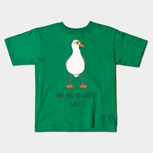 Who Run The World? Gulls Funny Seagull Kids T-Shirt